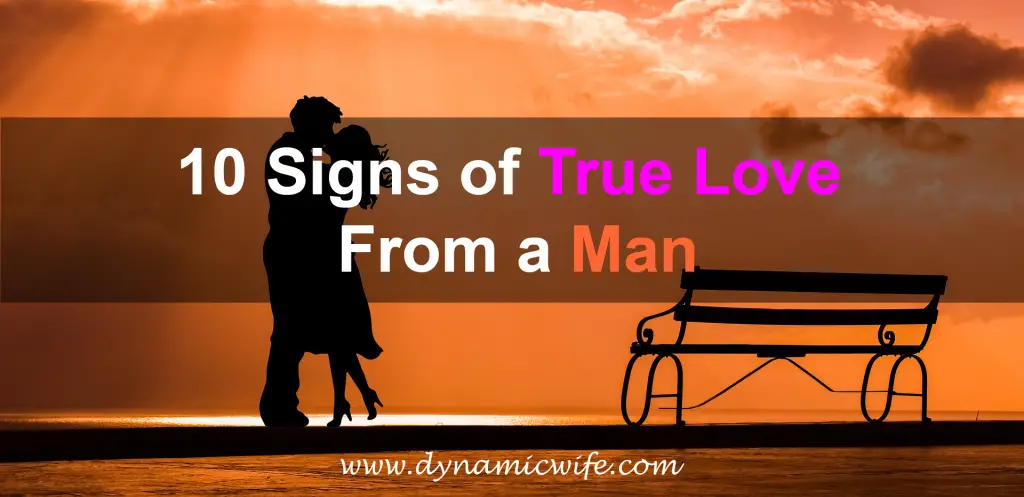 10 Signs of True Love From a Man