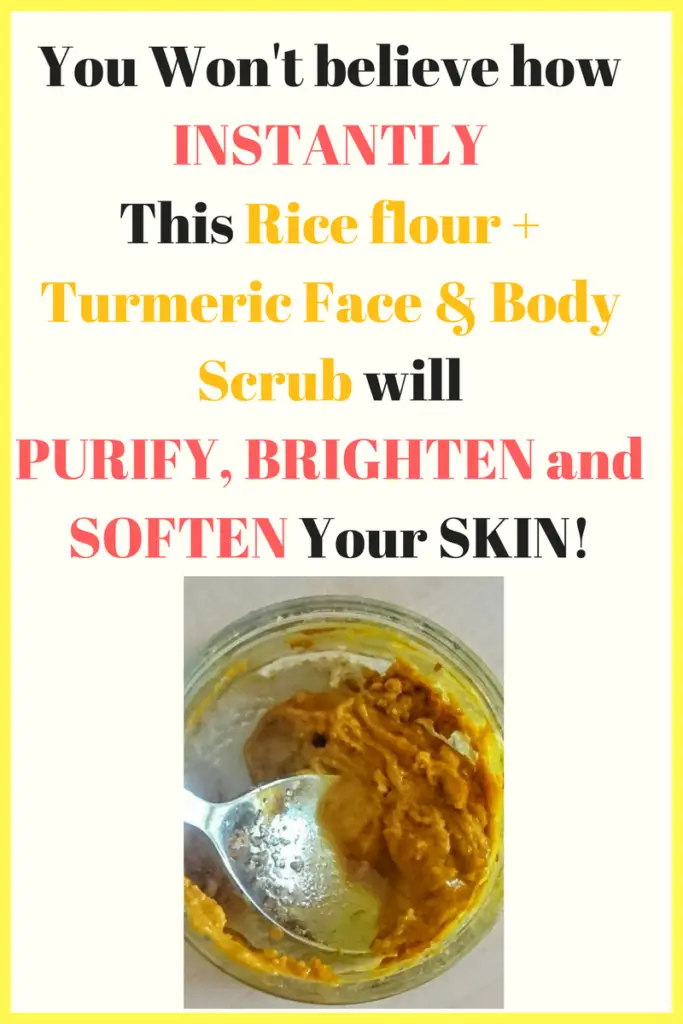 You Wont Believe How Instantly This Rice Flour Turmeric Face and Body Scrub Will Brighten and Soften Your Skin