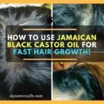 How to Use Jamaican Black Castor Oil for Fast Hair Growth!
