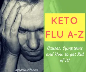 Keto Flu A-Z: Causes, Symptoms & How to Get Over it for Good!
