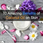 10 Amazing Benefits of Coconut Oil on Skin