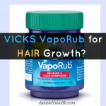 Vicks VapoRub for Hair Growth