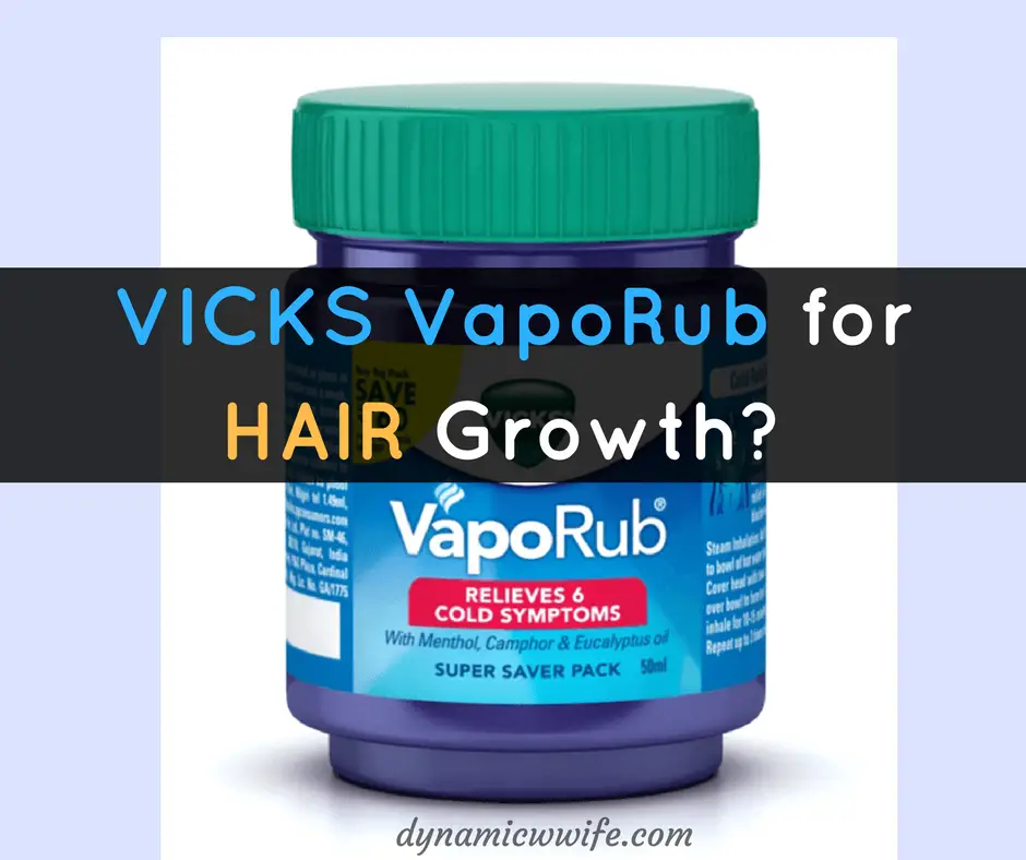 Vicks VapoRub for Hair Growth