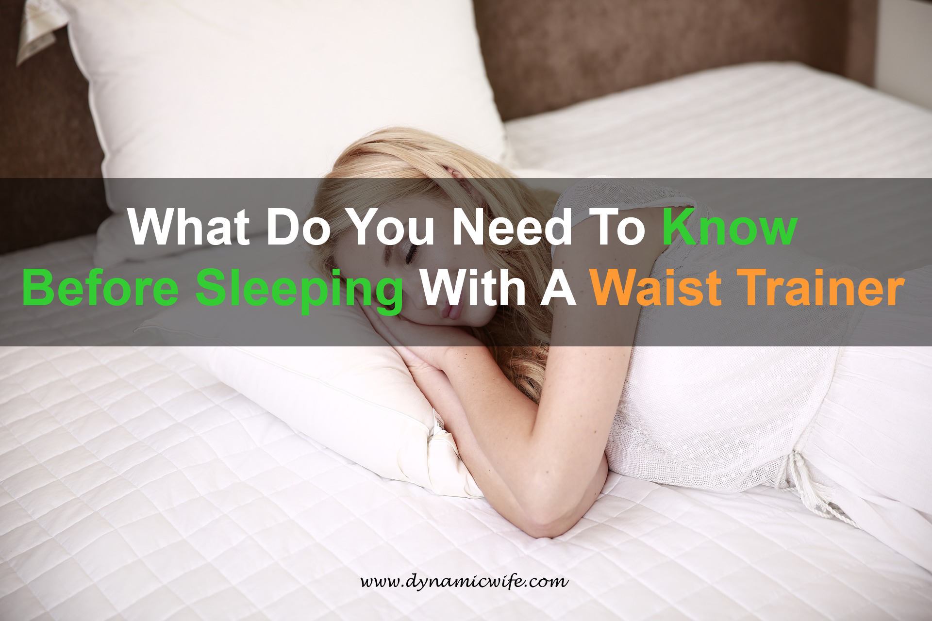 What Do You Need to Know before Sleeping With a Waist Trainer on
