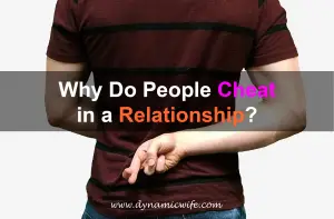 Why Do People Cheat in a Relationship
