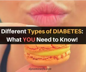 Different Types of DIABETES What YOU Need to Know!