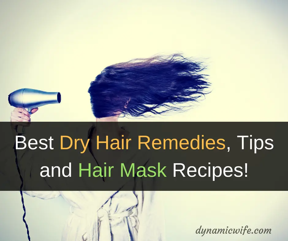 best dry hair remedies