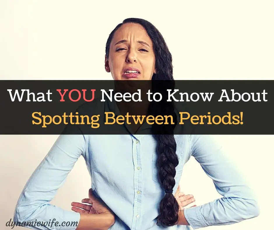 spotting between periods